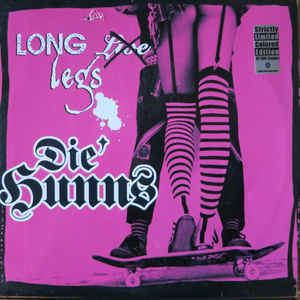 Die' Hunns Die Hunns Long Legs Vinyl LP Album at Discogs