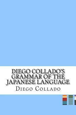 Diego Collado's Grammar of the Japanese Language t3gstaticcomimagesqtbnANd9GcRUVlmW5roH5Qsn5