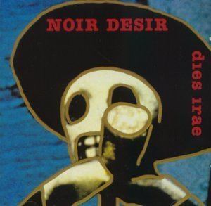 Dies Irae (Noir Désir album) httpsuploadwikimediaorgwikipediaen55fNoi