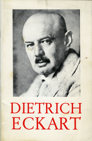 Dietrich Eckart Altruistic World Online Library View topic DIETRICH ECKART AN