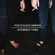 Different Times (Five O'Clock Heroes album) httpsuploadwikimediaorgwikipediaenthumbd