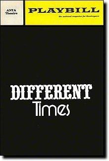 Different Times (musical) httpsuploadwikimediaorgwikipediaenthumbb