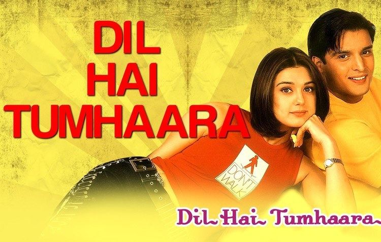 Dil Hai Tumhaara Dil Hai Tumhaara Preity Arjun Jimmy Shergill