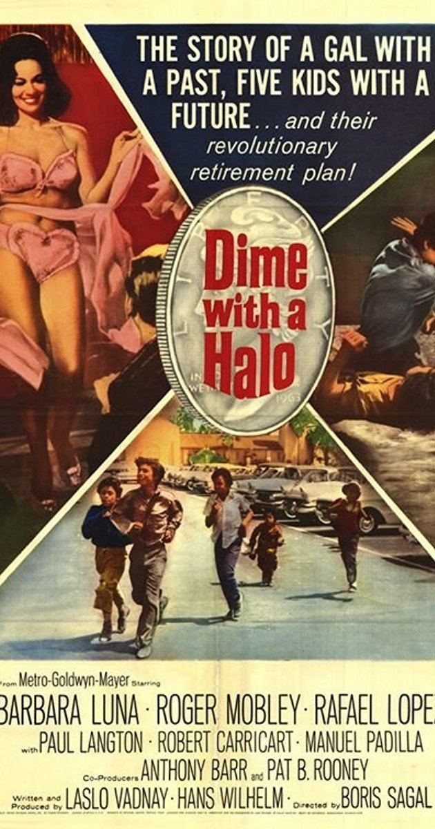 Dime with a Halo Dime with a Halo 1963 IMDb