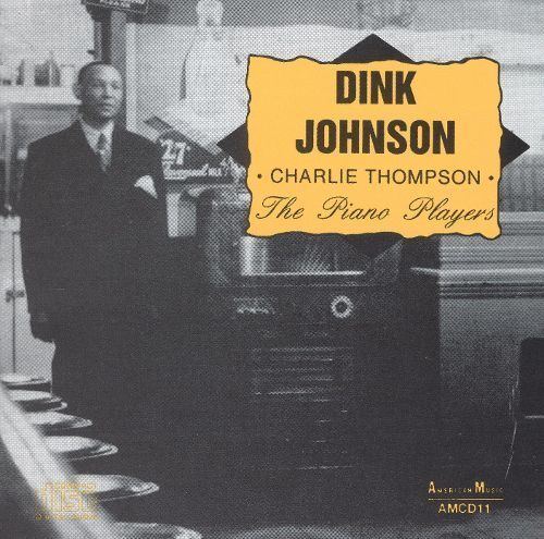 Dink Johnson Piano Players Dink Johnson Songs Reviews Credits AllMusic