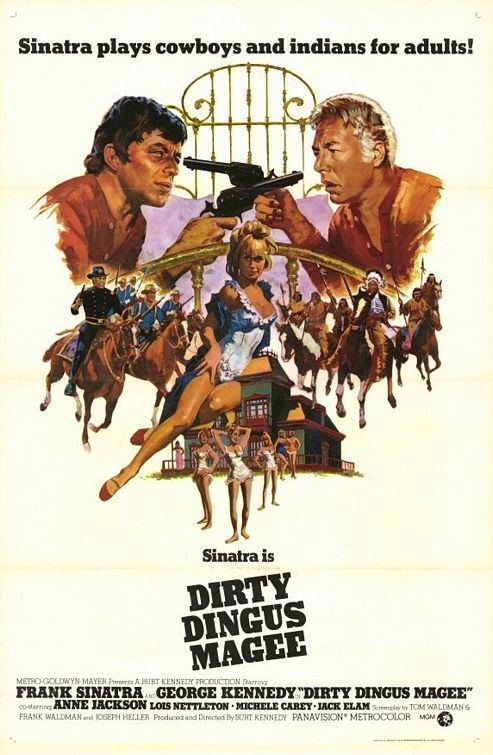 Dirty Dingus Magee Dirty Dingus Magee Movie Poster 2 of 2 IMP Awards