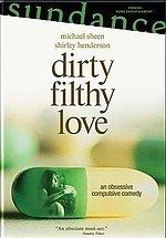 Dirty Filthy Love Dirty Filthy Love Wikipedia