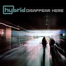 Disappear Here (Hybrid album) httpsuploadwikimediaorgwikipediaenthumb4