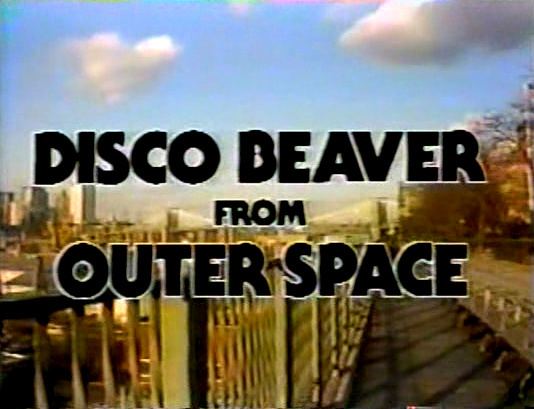 Disco Beaver from Outer Space National Lampoons Disco Beaver from Outer Space HBOs lowest