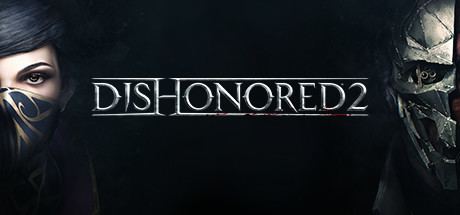 Dishonored 2 Dishonored 2 on Steam