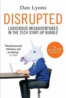 Disrupted: My Misadventure in the Start Up Bubble t3gstaticcomimagesqtbnANd9GcSCDXXT8O5QBhseJ