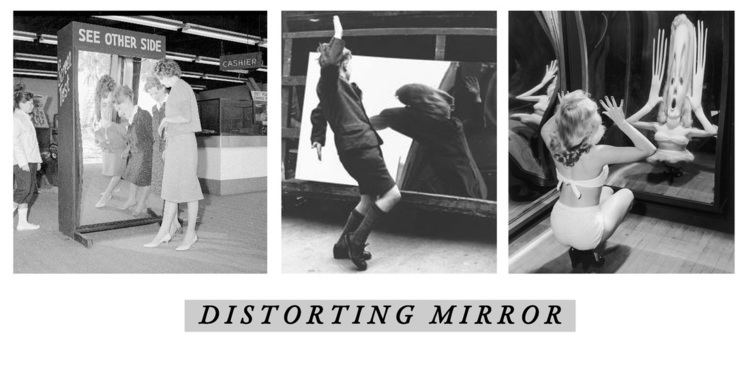 Distorting mirror Distorting Mirror I