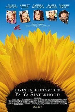 Divine Secrets of the Ya-Ya Sisterhood Divine Secrets of the YaYa Sisterhood film Wikipedia