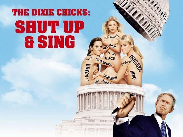 Dixie Chicks: Shut Up and Sing Shut Up Sing on Vimeo