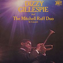 Dizzy Gillespie and the Mitchell Ruff Duo in Concert httpsuploadwikimediaorgwikipediaenthumbe