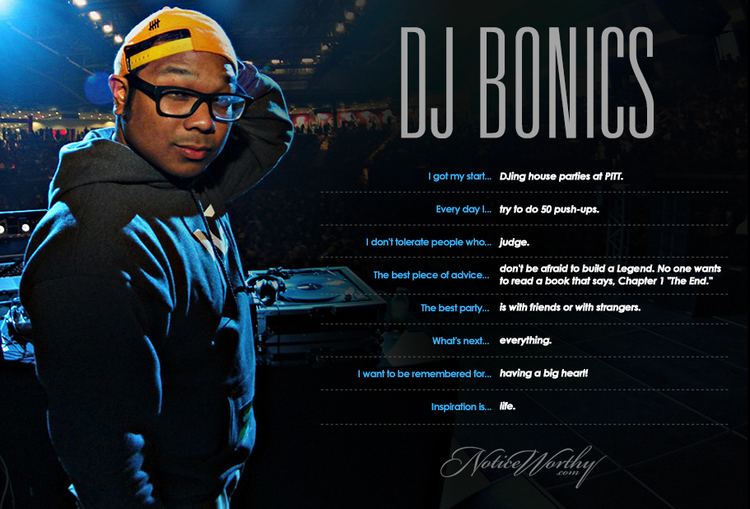 DJ Bonics DJ Bonics People You Should Know Notice Worthy