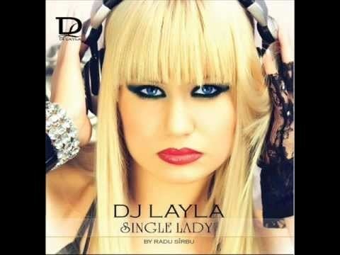 DJ Layla Dj Layla Ft Alissa Single Lady YouTube