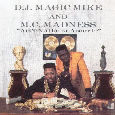 DJ Magic Mike Ain39t No Doubt About It DJ Magic Mike Songs Reviews