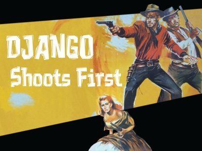 Django Shoots First Django Shoots First