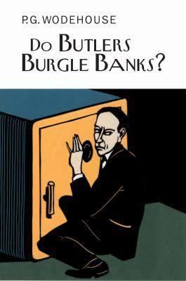 Do Butlers Burgle Banks? t3gstaticcomimagesqtbnANd9GcSMYgKAOgUHoKaGO