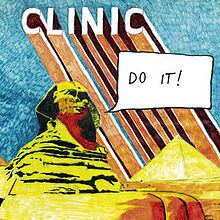 Do It! (Clinic album) httpsuploadwikimediaorgwikipediaenthumb8