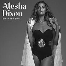 Do It for Love (Alesha Dixon album) httpsuploadwikimediaorgwikipediaenthumb6