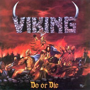 Do or Die (Viking album) httpsuploadwikimediaorgwikipediaen227Vik