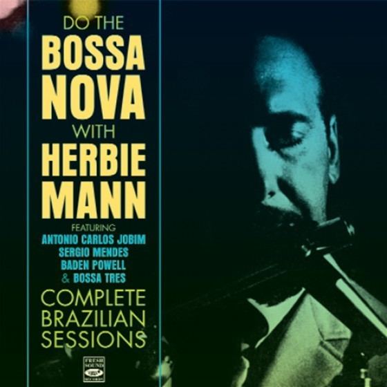 Do the Bossa Nova with Herbie Mann wwwfreshsoundrecordscom9117mediumzoomcropima