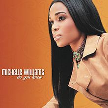 Do You Know (Michelle Williams album) httpsuploadwikimediaorgwikipediaenthumb0