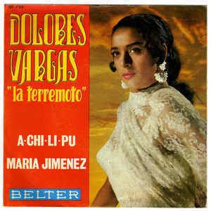 Dolores Vargas Dolores Vargas quotLa Terremotoquot AChiLiPu Maria Jimenez Vinyl