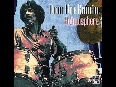 Dom Um Romão Dom Um Romo Hotmosphere 1976 Full Album YouTube