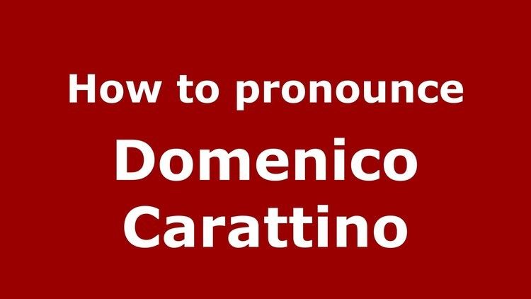 Domenico Carattino How to pronounce Domenico Carattino ItalianItaly PronounceNames