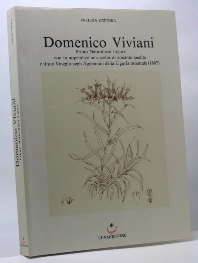 Domenico Viviani Domenico Viviani primo naturalista ligure e fondatore dellOrto