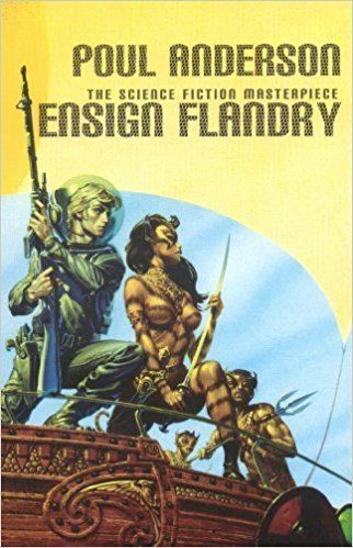 Dominic Flandry Ensign Flandry The Saga of Dominic Flandry Agent of Imperial Terra