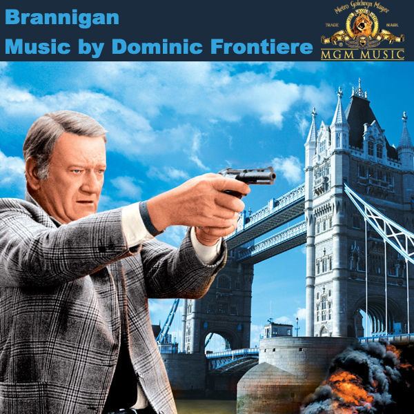 Dominic Frontiere Brannigan Soundtrack from the Motion Picture by Dominic Frontiere