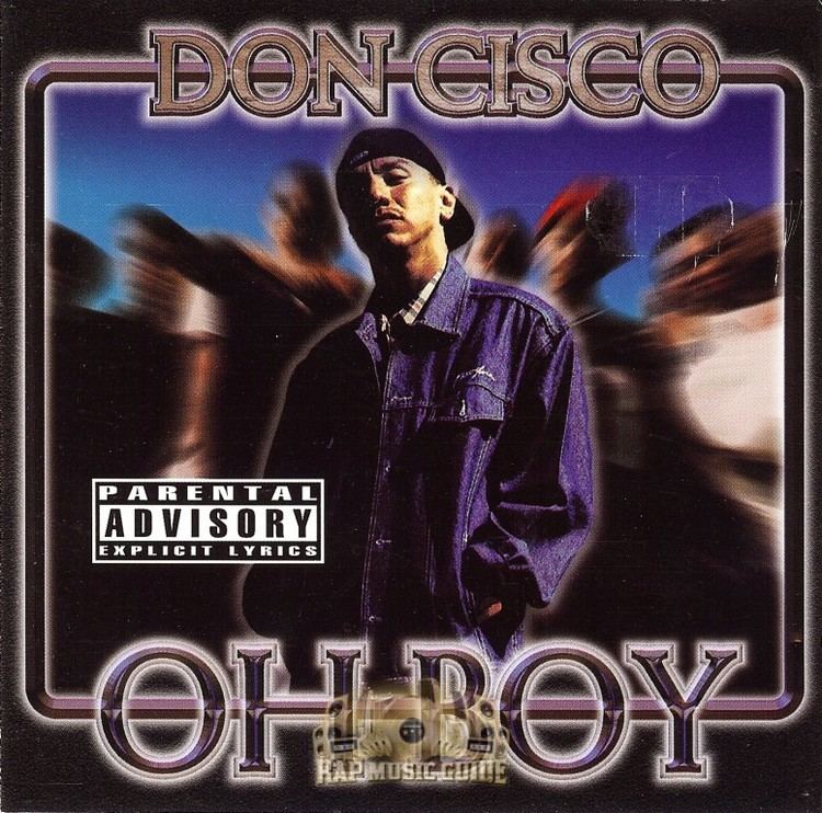 Don Cisco Don Cisco Oh Boy CD Rap Music Guide