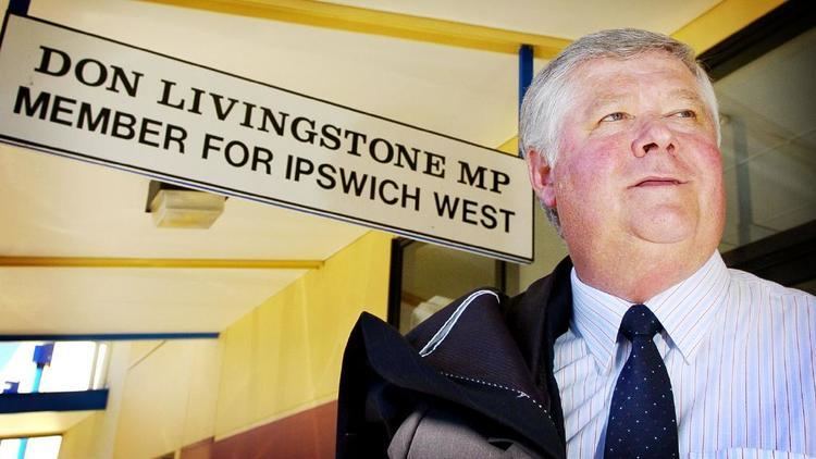 Don Livingstone Don Livingstone dies Former state Labor MP and Ipswich councillor