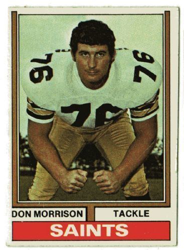 Don Morrison (American football) NEW ORLEANS SAINTS Don Morrison 476 TOPPS 1974 American Football