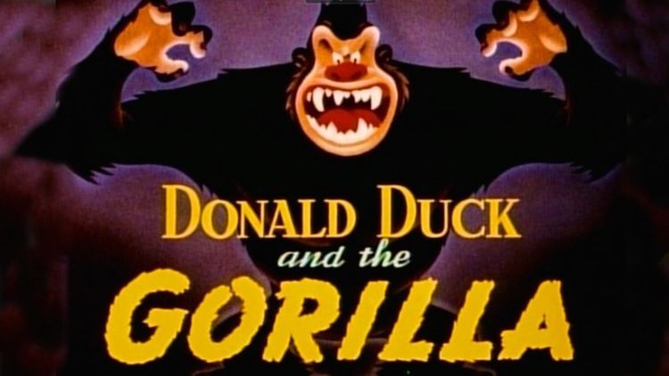 Donald Duck and the Gorilla Donald Duck and the Gorilla 1944