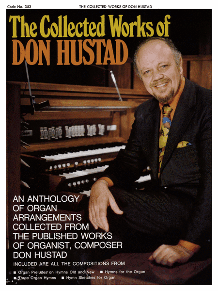 Donald Hustad The Collected Works Of Don Hustad Sheet Music By Donald Hustad