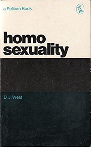 Donald J. West Homosexuality Pelican Amazoncouk Donald J West 9780140204773