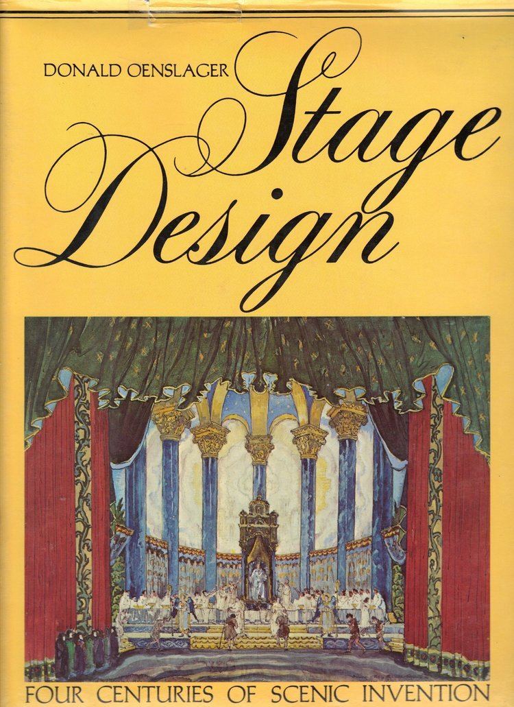 Donald Oenslager Stage Design Four Centuries of Scenic Invention Donald Oenslager