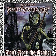 Don't Fear the Reaper: The Best of Blue Öyster Cult httpsuploadwikimediaorgwikipediaenthumb3