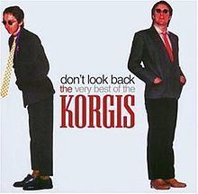Don't Look Back – The Very Best of The Korgis httpsuploadwikimediaorgwikipediaenthumba