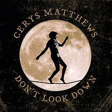 Don't Look Down (Cerys Matthews album) httpsuploadwikimediaorgwikipediaenthumbf