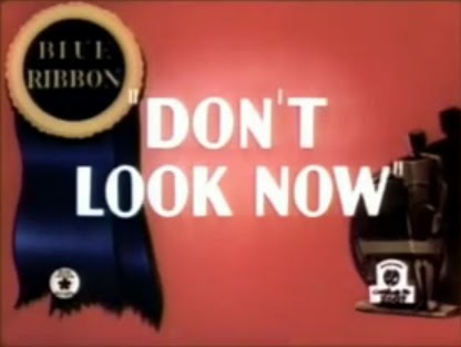 Don't Look Now (1936 film) Likely Looney Mostly Merrie 147 Dont Look Now 1936