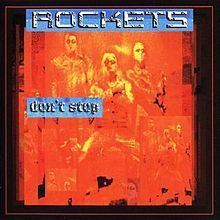 Don't Stop (Rockets album) httpsuploadwikimediaorgwikipediaenthumb9