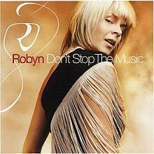 Don't Stop the Music (Robyn album) httpsuploadwikimediaorgwikipediaenthumba