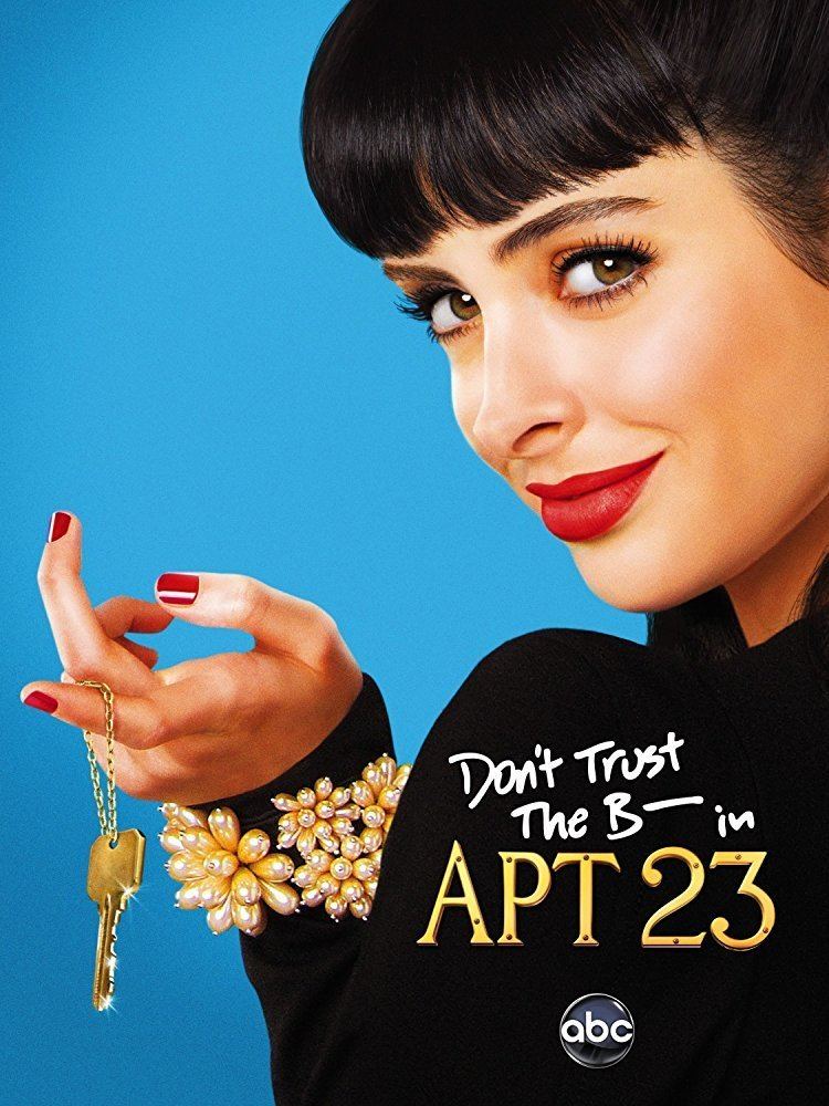 Don't Trust the B---- in Apartment 23 Don39t Trust the B in Apartment 23 TV Series 20122013 IMDb