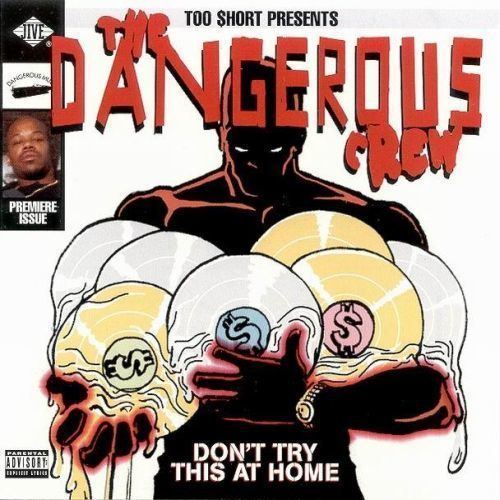 Don't Try This at Home (The Dangerous Crew album) a1yolacomwpcontentuploads201011DangerousCr